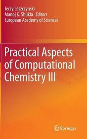 Practical Aspects of Computational Chemistry III