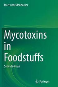 Mycotoxins in Foodstuffs Mycotoxins in Foodstuffs