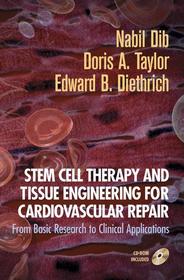 Stem Cell Therapy and Tissue Engineering for Cardiovascular Repair: From Basic Research to Clinical Applications