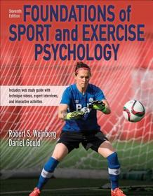Foundations of Sport and Exercise Psychology Foundations of Sport and Exercise Psychology