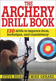 The Archery Drill Book The Archery Drill Book