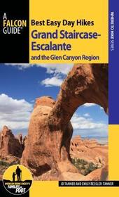 Best Easy Day Hikes Grand Staircase-Escalante and the Glen Canyon Region Best Easy Day Hikes Grand Staircase-Escalante and the Glen Canyon Region
