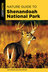 Nature Guide to Shenandoah National Park Nature Guide to Shenandoah National Park