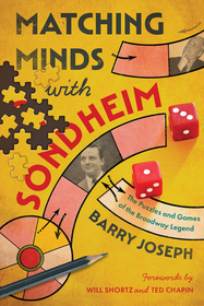 Matching Minds with Sondheim: The Puzzles and Games of the Broadway Legend