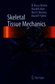 Skeletal Tissue Mechanics Skeletal Tissue Mechanics