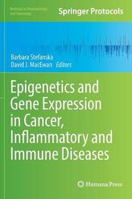 Epigenetics and Gene Expression in Cancer, Inflammatory and Immune Diseases