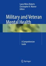 Military and Veteran Mental Health: A Comprehensive Guide