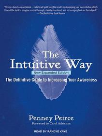 The Intuitive Way: The Definitive Guide to Increasing Your Awareness