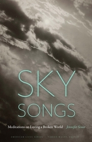 Sky Songs: Meditations on Loving a Broken World Sky Songs: Meditations on Loving a Broken World