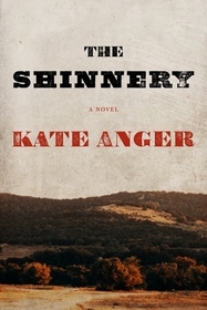 The Shinnery ? A Novel The Shinnery ? A Novel