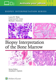 Biopsy Interpretation of the Bone Marrow: Print + eBook with Multimedia Biopsy Interpretation of the Bone Marrow: Print + eBook with Multimedia