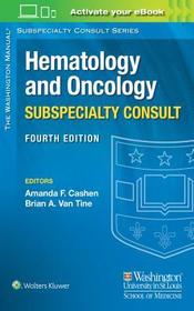 The Washington Manual Hematology and Oncology Subspecialty Consult The Washington Manual Hematology and Oncology Subspecialty Consult