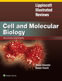 Lippincott Illustrated Reviews: Cell and Molecular Biology: Cell and Molecular Biology Lippincott Illustrated Reviews: Cell and Molecular Biology: Cell and Molecular Biology