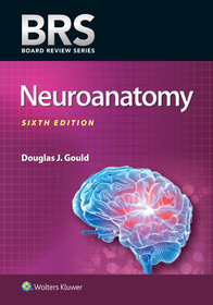 BRS Neuroanatomy BRS Neuroanatomy