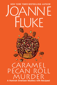 Caramel Pecan Roll Murder: A Delicious Culinary Cozy Mystery Caramel Pecan Roll Murder: A Delicious Culinary Cozy Mystery