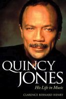 Quincy Jones – His Life in Music: His Life in Music