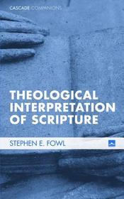 Theological Interpretation of Scripture