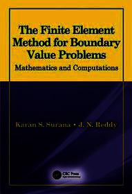 The Finite Element Method for Boundary Value Problems: Mathematics and Computations