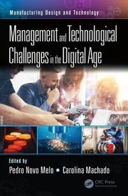 Management and Technological Challenges in the Digital Age Management and Technological Challenges in the Digital Age