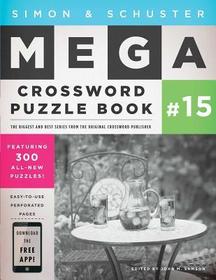 Simon & Schuster Mega Crossword Puzzle Book #15: Volume 15 Simon & Schuster Mega Crossword Puzzle Book #15: Volume 15