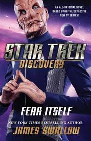 Star Trek: Discovery: Fear Itself: Discovery: Fear Itself