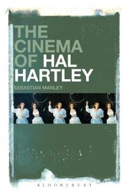 The Cinema of Hal Hartley The Cinema of Hal Hartley