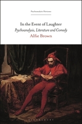 In the Event of Laughter: Psychoanalysis, Literature and Comedy