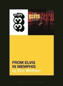 Elvis Presley's From Elvis in Memphis Elvis Presley's From Elvis in Memphis