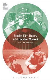Realist Film Theory and Bicycle Thieves Realist Film Theory and Bicycle Thieves