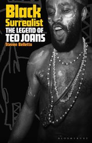 Black Surrealist: The Legend of Ted Joans