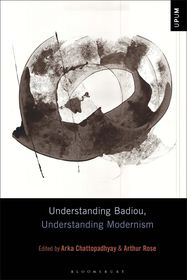 Understanding Badiou, Understanding Modernism