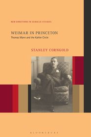 Weimar in Princeton: Thomas Mann and the Kahler Circle Weimar in Princeton: Thomas Mann and the Kahler Circle