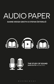 Audio Paper: Using Sound to Create New Approaches to Research