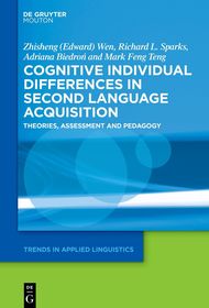 Cognitive Individual Differences in Second Language Acquisition: Theories, Assessment and Pedagogy