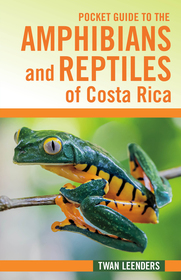 Pocket Guide to the Amphibians and Reptiles of Costa Rica Pocket Guide to the Amphibians and Reptiles of Costa Rica