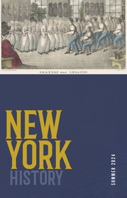 New York History, Volume 105, Number 1 – Summer 2024: Summer 2024