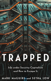 Trapped: Life under Security Capitalism and How to Escape It