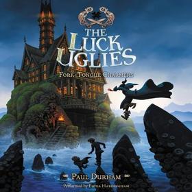 The Luck Uglies #2: Fork-Tongue Charmers The Luck Uglies #2: Fork-Tongue Charmers