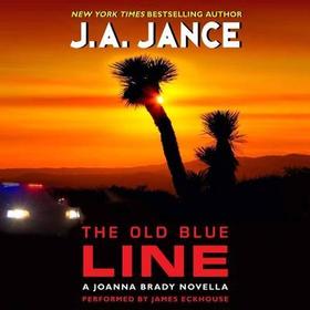 The Old Blue Line Lib/E: A Joanna Brady Novella
