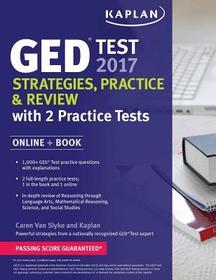 GED Test 2017 Strategies, Practice & Review with 2 Practice Tests: Online + Book