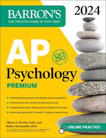 AP Psychology Premium, 2024: Comprehensive Review With 6 Practice Tests + an Online Timed Test Option AP Psychology Premium, 2024: Comprehensive Review With 6 Practice Tests + an Online Timed Test Option