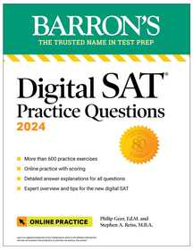 Digital SAT Practice Questions 2024: More than 600 Practice Exercises for the New Digital SAT + Tips + Online Practice