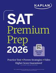 SAT Premium Prep 2026: Includes 3 Full Length Practice Tests, 700+ Practice Questions, + 1 Year Online Access to Quizzes and Video Lessons and Tutorials