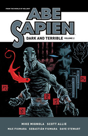 Abe Sapien: Dark and Terrible Volume 2