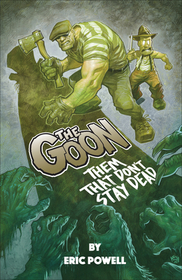 The Goon: Them That Don't Stay Dead: Them That Don't Stay Dead