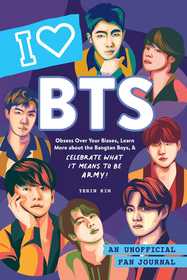 I Love BTS: An Unofficial Fan Journal