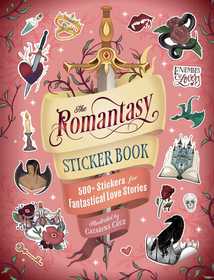Fall in Love & Save the World: A Romantasy Sticker Book