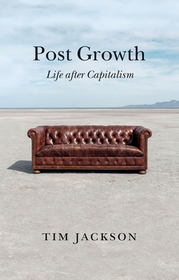 Post Growth ? Life after Capitalism: Life after Capitalism Post Growth ? Life after Capitalism: Life after Capitalism