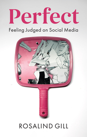 Perfect ? Feeling Judged on Social Media: Feeling Judged on Social Media Perfect ? Feeling Judged on Social Media: Feeling Judged on Social Media
