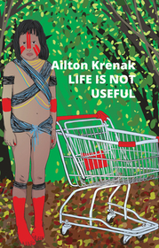 Life Is Not Useful Life Is Not Useful
